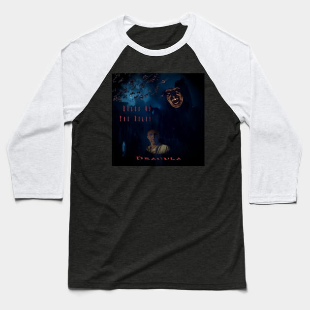 BBC Dracula - The Rules Of The Beast. Baseball T-Shirt by OriginalDarkPoetry